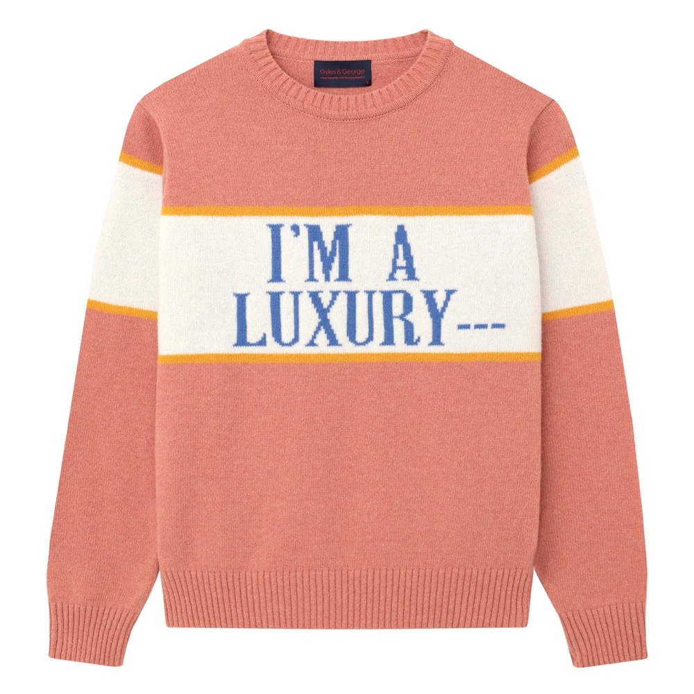 GYLES & GEORGE I'M A LUXURY SWEATER - UNISEX: MEN’S M/ WOMEN’S L